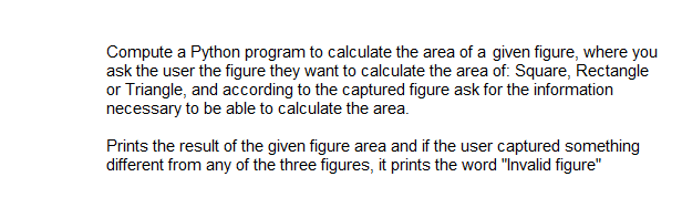 Solved Compute a Python program to calculate the area of a | Chegg.com