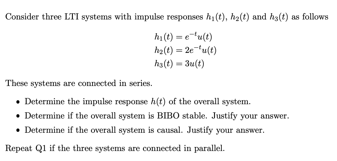Solved Consider three LTI systems with impulse responses | Chegg.com