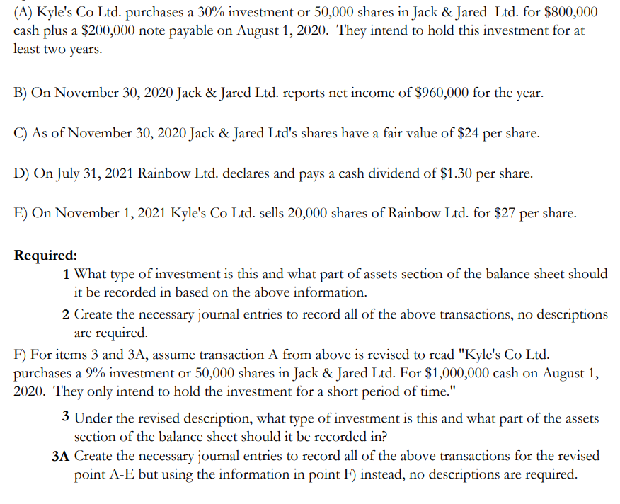 Solved (A) Kyle's Co Ltd. purchases a 30% investment or | Chegg.com