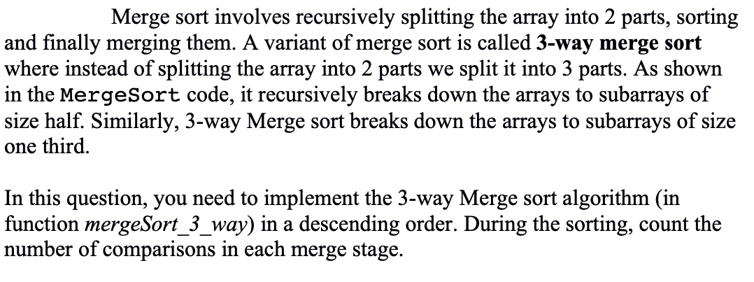 Solved Merge sort involves recursively splitting the array | Chegg.com