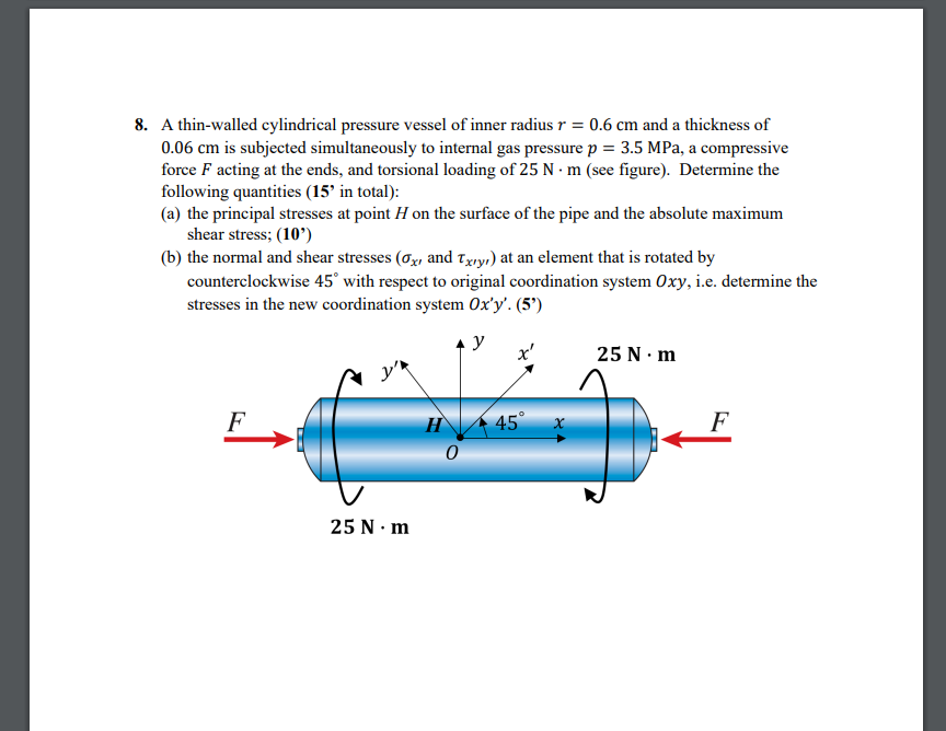 8. A thin-walled cylindrical pressure vessel of inner | Chegg.com