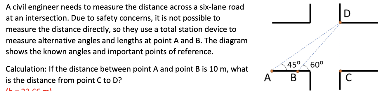 Solved A civil engineer needs to measure the distance across | Chegg.com