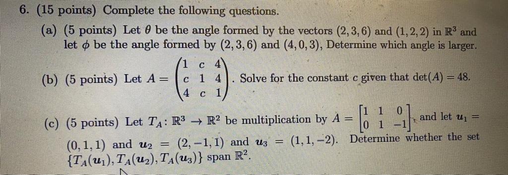 Solved с 6. (15 points) Complete the following questions. | Chegg.com
