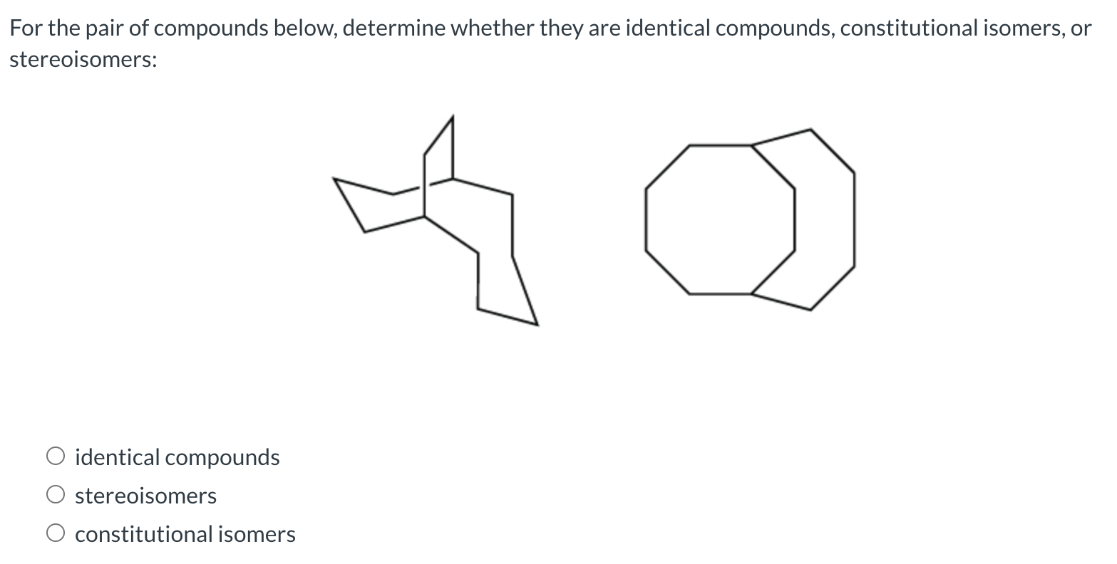 Solved for the compounds below, determine whether they are | Chegg.com