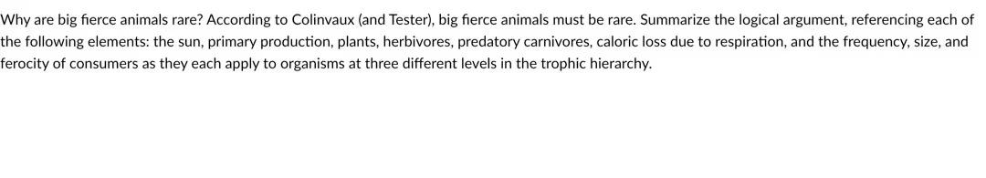Solved Why are big fierce animals rare? According to 