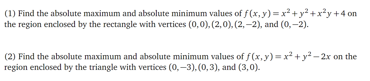Solved (1) Find the absolute maximum and absolute minimum | Chegg.com