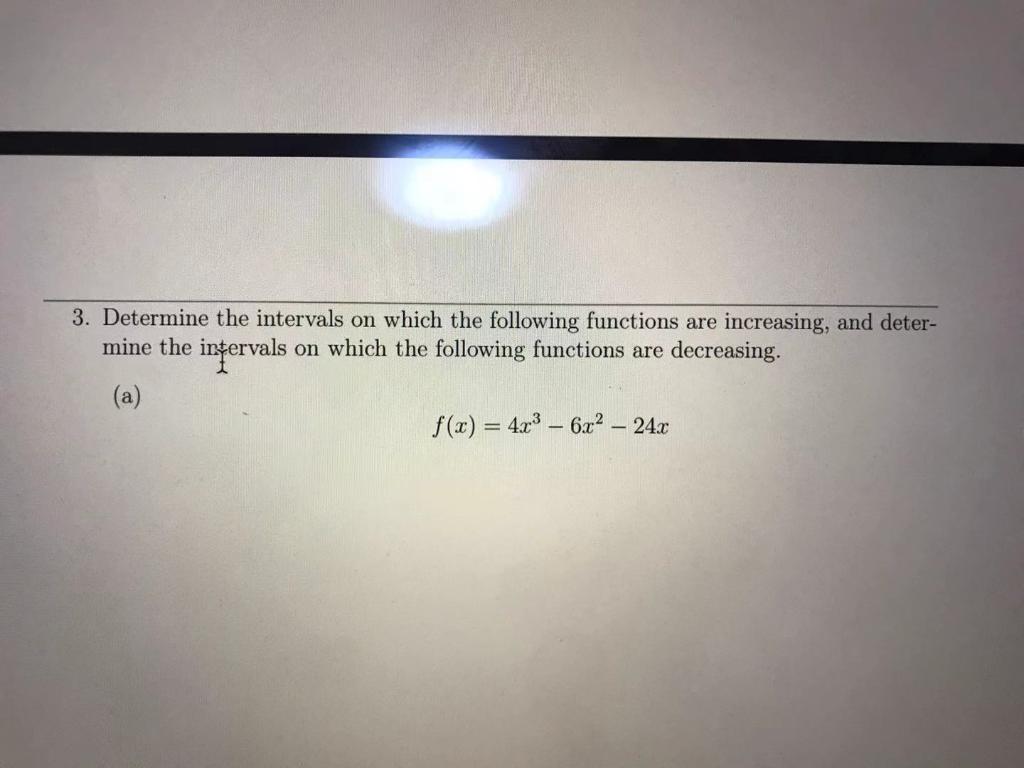 Solved 3. Determine the intervals on which the following | Chegg.com