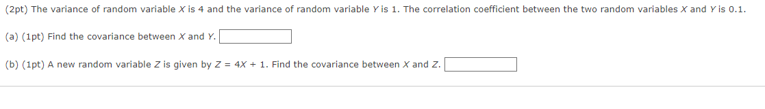 Solved (2pt) The variance of random variable x is 4 and the | Chegg.com