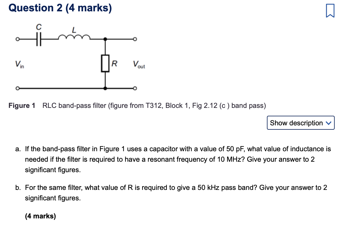 [solved] Question 2 4 Marks Figure 1 Rlc Band Pass Filt