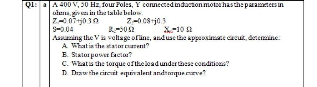 Solved Q1: a A 400 V, 50 Hz, four Poles. Y connected | Chegg.com