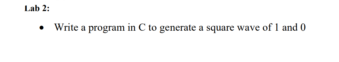 Solved Lab 2: . Write a program in C to generate a square | Chegg.com