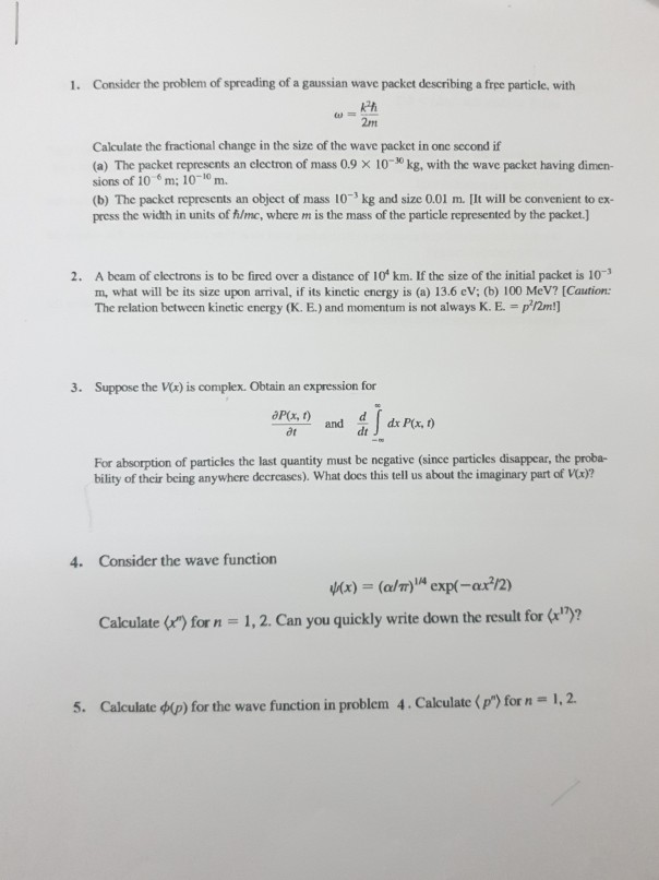 Solved 1. Consider the problem of spreading of a gaussian | Chegg.com