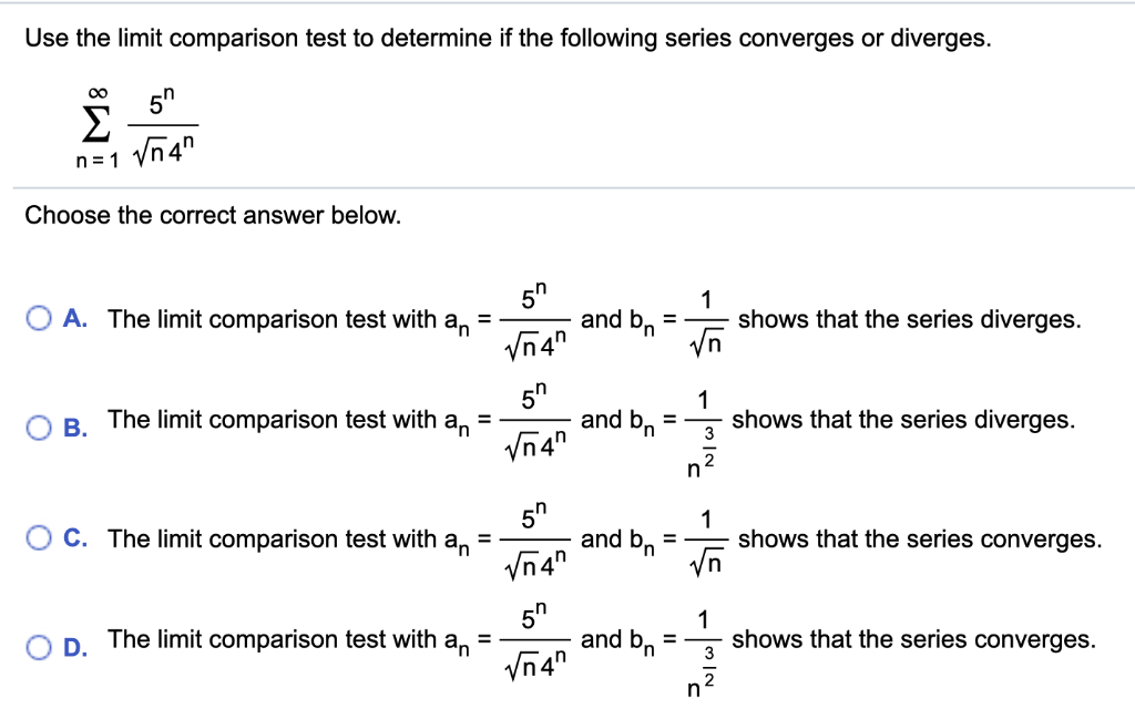 Limit Compar Solved Use the limit comparison test to determine if the | Chegg.com