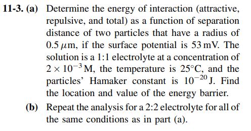 Solved 11-3. (a) ﻿Determine The Energy Of Interaction | Chegg.com