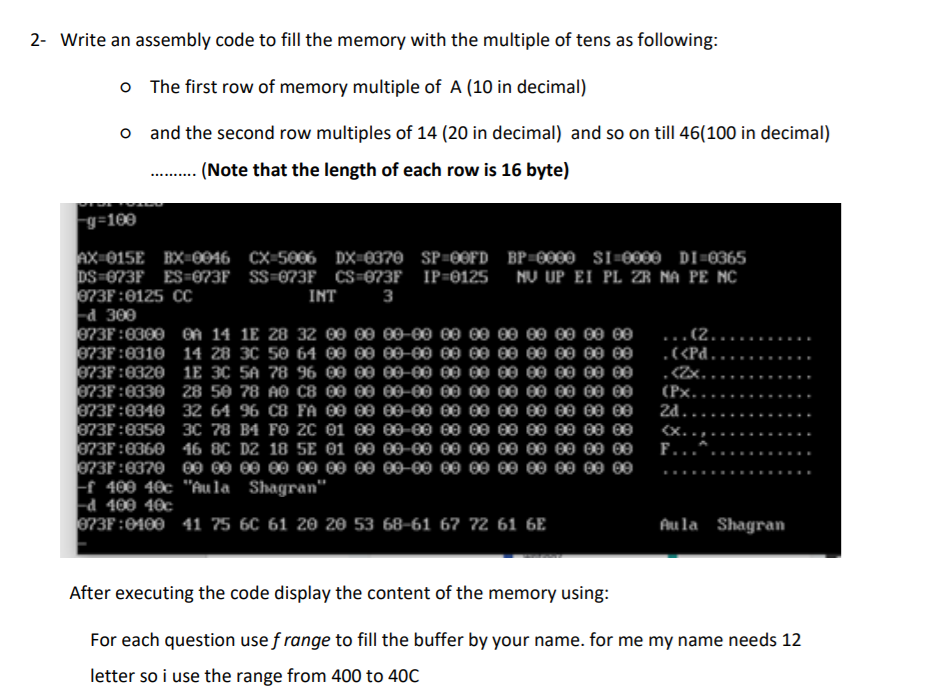 Solved 2- Write an assembly code to fill the memory with the | Chegg.com