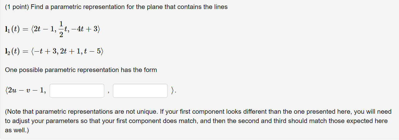 Solved (1 point) Find a parametric representation for the | Chegg.com