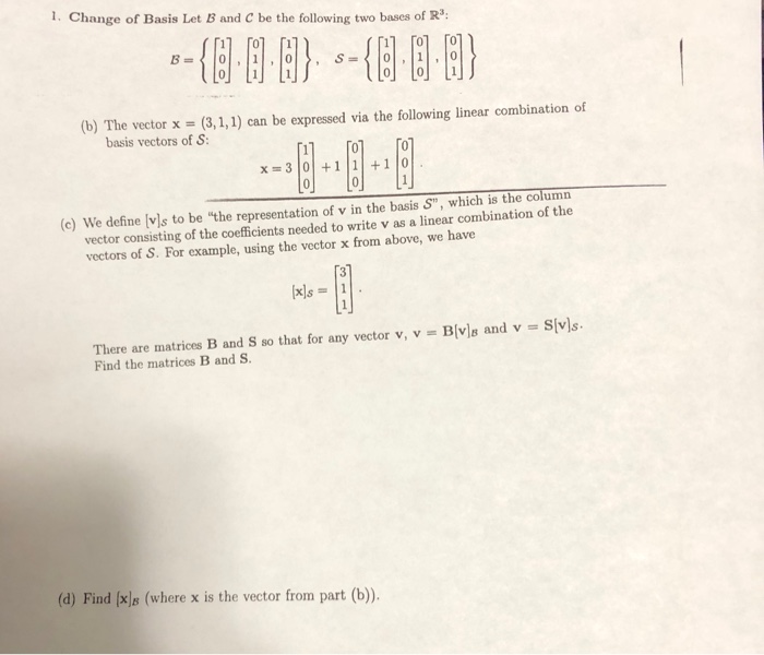 Solved 1. Change of Basis Let B and C be the following two | Chegg.com