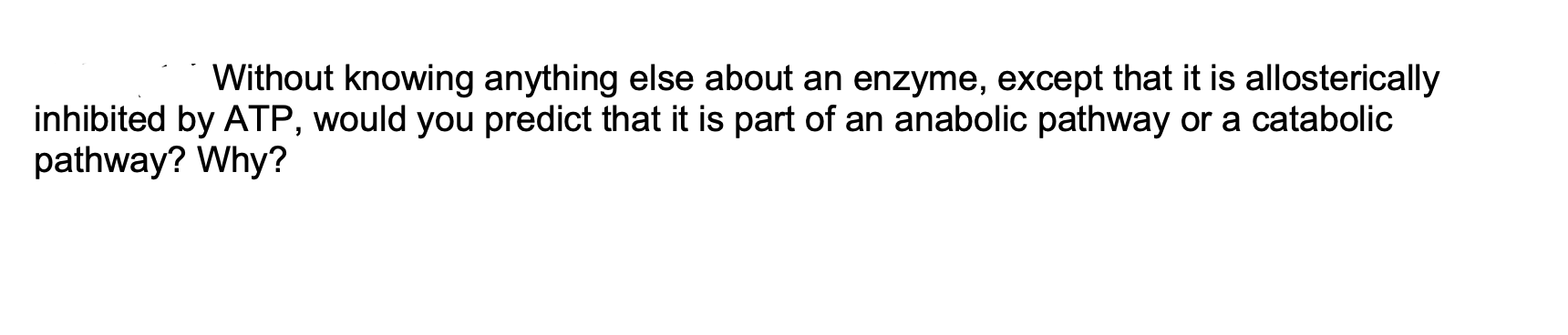 Solved Without knowing anything else about an enzyme, except | Chegg.com