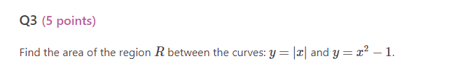 Solved Find the area of the region R between the curves: | Chegg.com