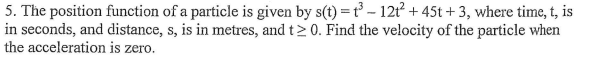 Solved 5. The position function of a particle is given by | Chegg.com