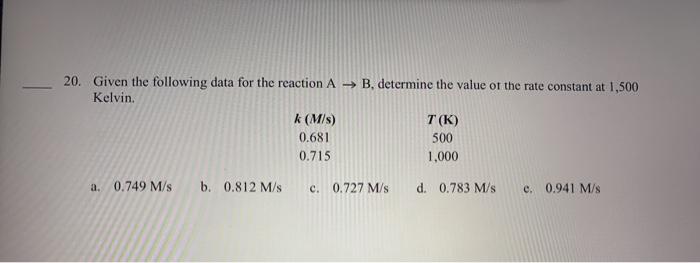 Solved 20. Given the following data for the reaction A B, | Chegg.com