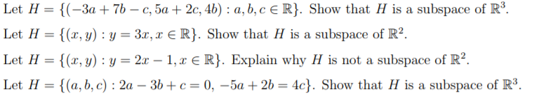 Solved Let H-(-3a + 7b-e, 5a + 2e, 4b) : a, b, c є R). Show | Chegg.com