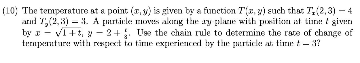 Solved (10) The temperature at a point (x, y) is given by a | Chegg.com