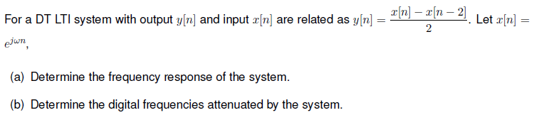 Solved For a DT LTI system with output y[n] and input x[n] | Chegg.com