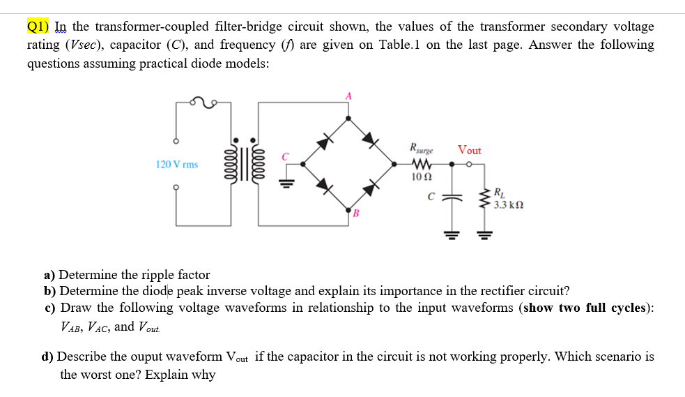 Solved Q1) In the transformercoupled filterbridge circuit