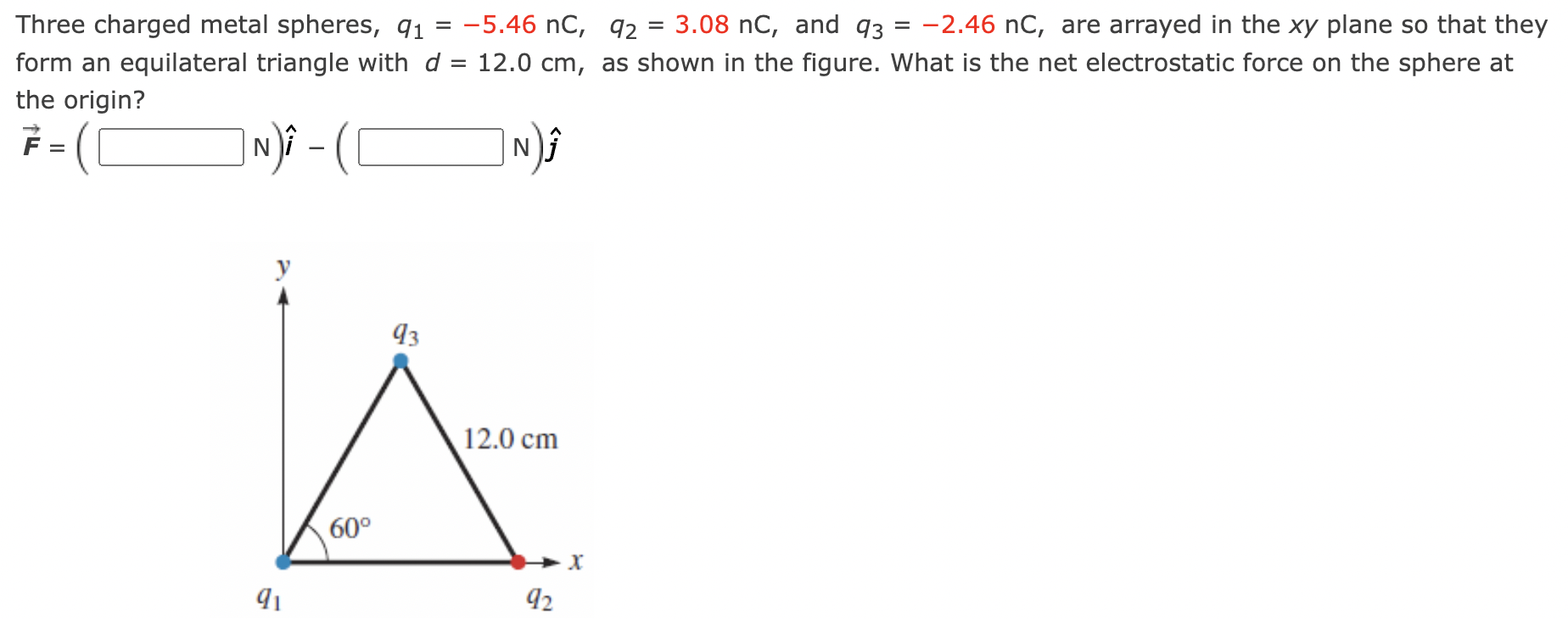 Solved Three charged metal spheres, q1=−5.46nC,q2=3.08nC, | Chegg.com