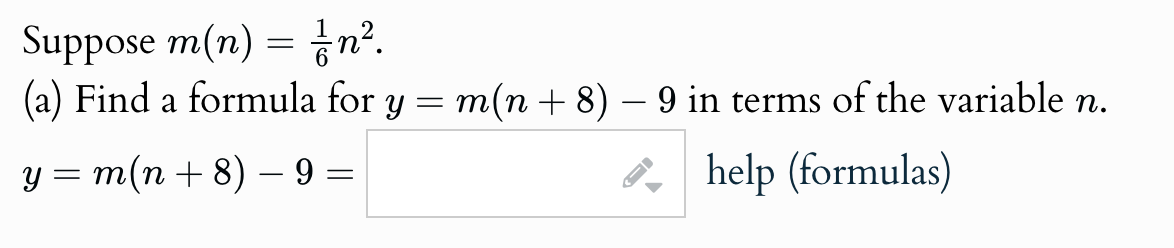 Solved Suppose m(n)=16n2.(a) ﻿Find a formula for y=m(n+8)-9 | Chegg.com