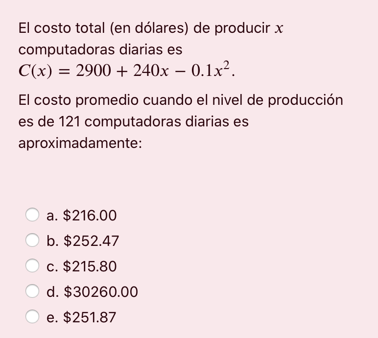 El costo total (en dólares) de producir x computadoras diarias es C(x) = 2900 + 240x – 0.1x2. - El costo promedio cuando el n