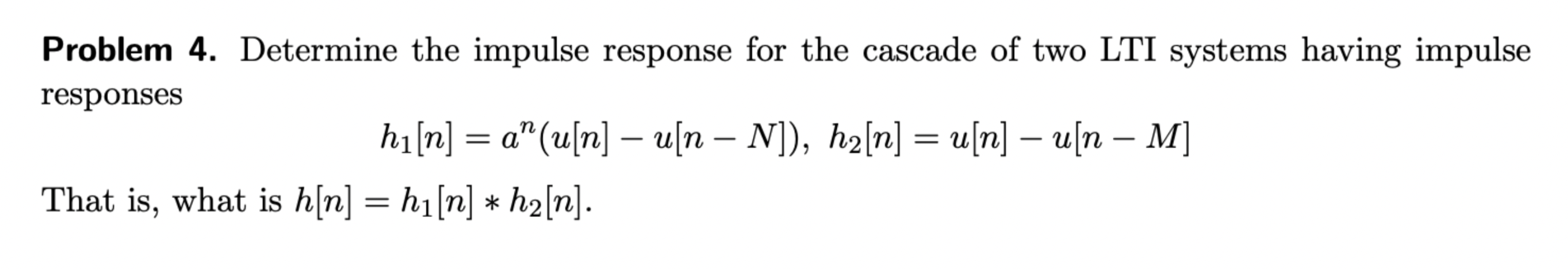Solved Problem 4. Determine the impulse response for the | Chegg.com
