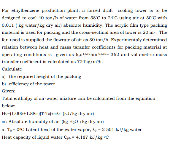 Solved For Ethylbenzene Production Plant, A Forced Draft | Chegg.com