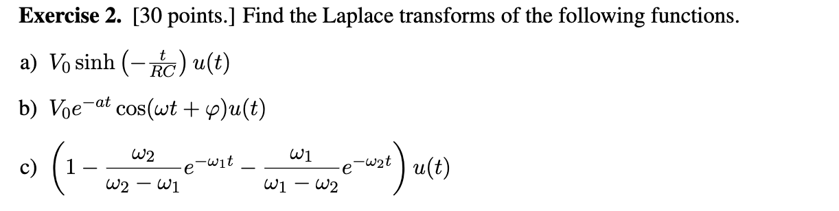 Solved Exercise 2. [30 Points.] Find The Laplace Transforms | Chegg.com