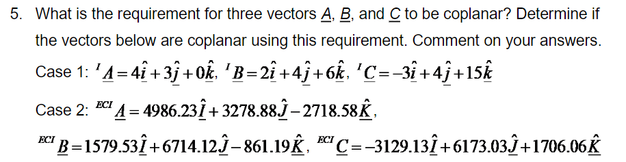 Solved What is the requirement for three vectors A,B, and C | Chegg.com