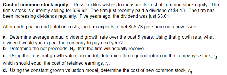 Solved Cost Of Common Stock Equity Ross Textiles Wishes To | Chegg.com