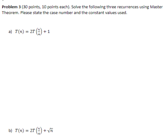 Solved Problem 3 ( 30 Points, 10 Points Each). Solve The | Chegg.com