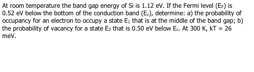 Solved At room temperature the band gap energy of Si is 1.12 | Chegg.com