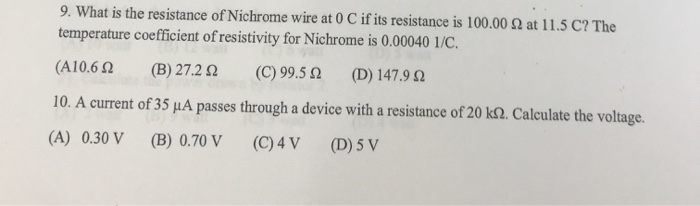 Solved 9, what is the resistance of Nichrome wire at 0 C if | Chegg.com