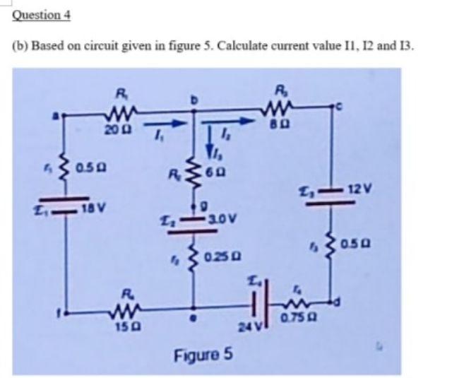 Solved Question 4 4 (b) Based On Circuit Given In Figure 5. | Chegg.com