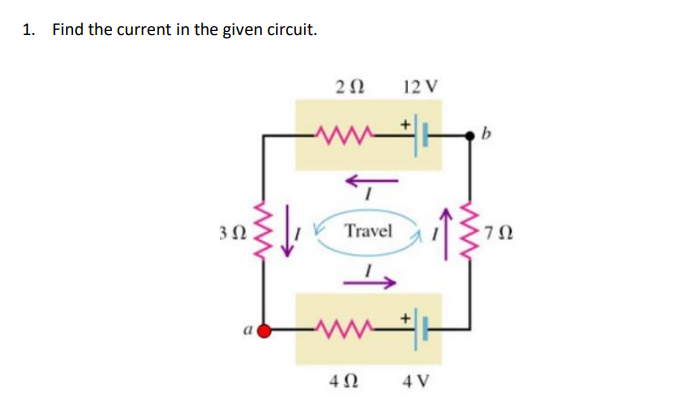 Solved 1. Find The Current In The Given Circuit. | Chegg.com