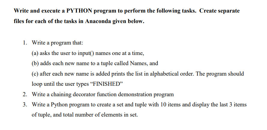 Solved Write and execute a PYTHON program to perform the | Chegg.com