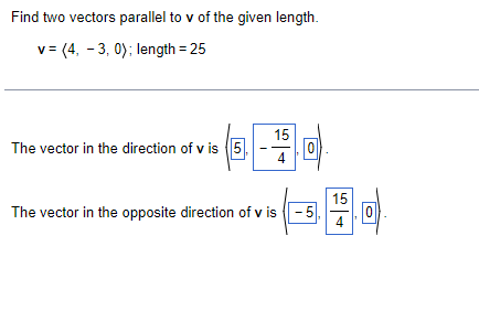 Solved Find two vectors parallel to v of the given length. | Chegg.com