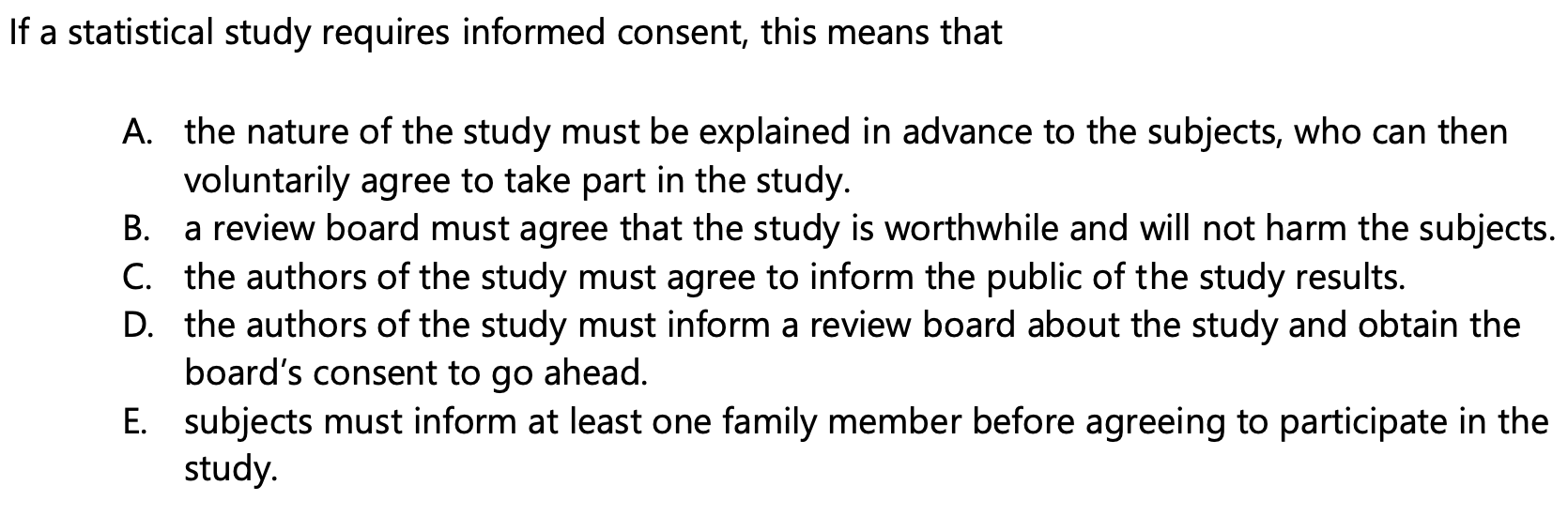 Solved f a statistical study requires informed consent, this | Chegg.com