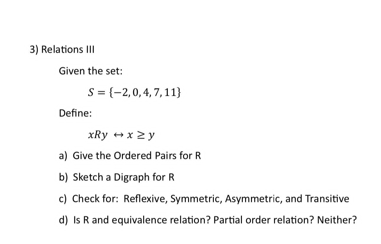 Solved Given The Set S −204711 Define Xry↔x≥y A 8635