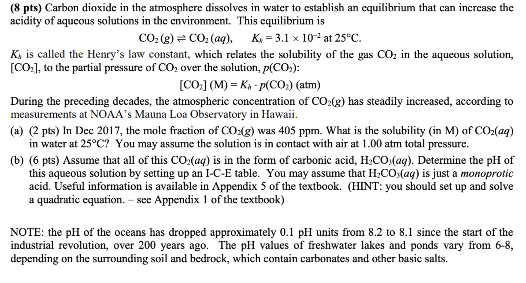 Solved (8 pts) Carbon dioxide in the atmosphere dissolves in | Chegg.com