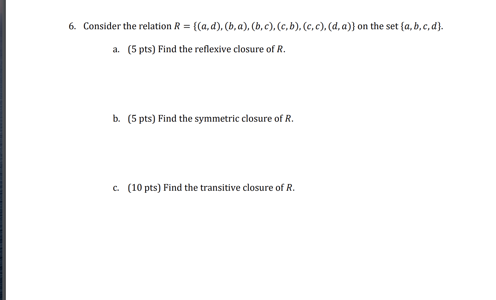 Solved Consider the relation \\( R=\\{(a, d),(b, a),(b, | Chegg.com