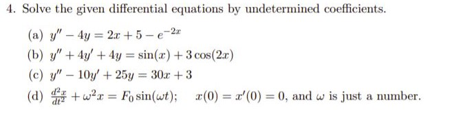 Solved 4. Solve the given differential equations by | Chegg.com