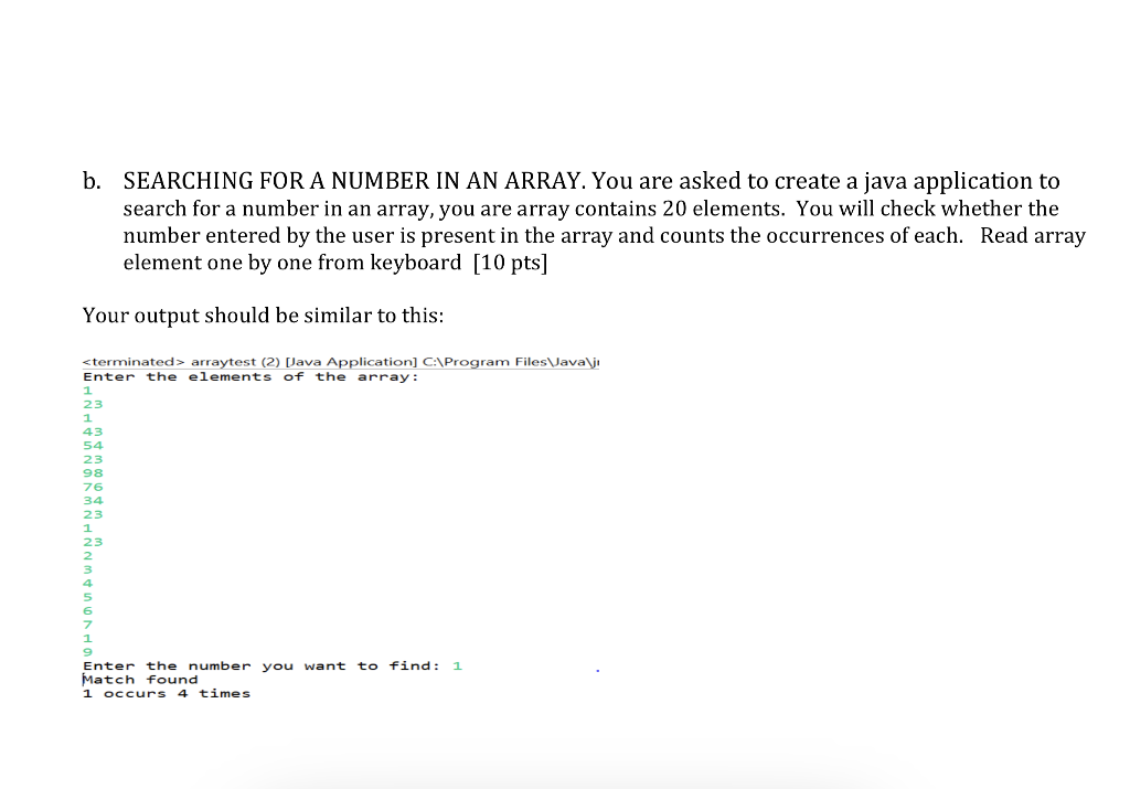 Solved b. SEARCHING FOR A NUMBER IN AN ARRAY. You are asked | Chegg.com